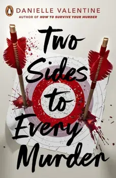Two Sides to Every Murder, Paperback/Danielle Valentine