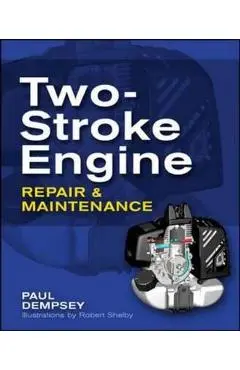 Two-Stroke Engine Repair and Maintenance
