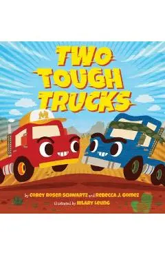 Two Tough Trucks - Corey Rosen Schwartz