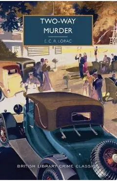 Two-Way Murder - E. C. R. Lorac