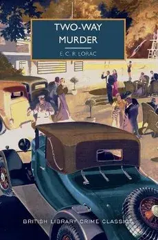 Two-Way Murder, Paperback/E. C. R. Lorac