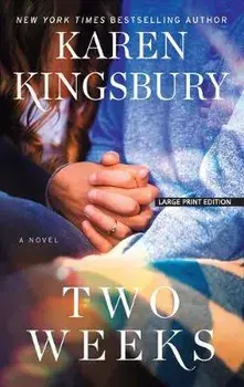 Two Weeks, Paperback/Karen Kingsbury