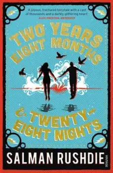 Two Years Eight Months and Twenty-Eight Nights, Paperback/Salman Rushdie