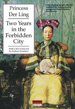 Two Years in the Forbidden City, Paperback/Der Ling