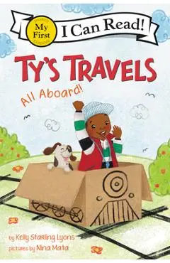 Ty's Travels: All Aboard! - Kelly Starling Lyons