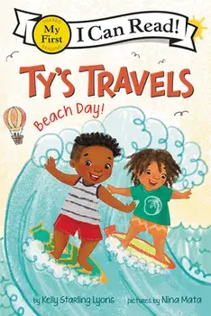 Ty's Travels: Beach Day!, Hardcover/Kelly Starling Lyons