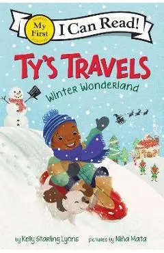Ty's Travels: Winter Wonderland - Kelly Starling Lyons