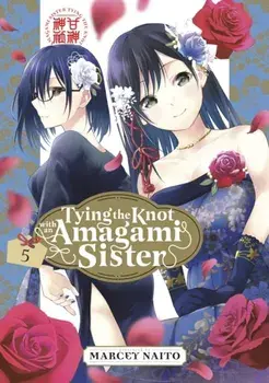 Tying the Knot with an Amagami Sister 5, Paperback/Marcey Naito