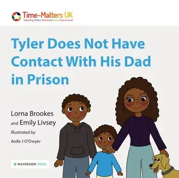Tyler Does Not Have Contact With His Dad in Prison, Paperback/Emily Livsey