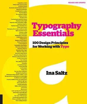 Typography Essentials Revised and Updated: 100 Design Principles for Working with Type, Paperback/Ina Saltz