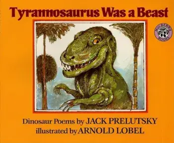 Tyrannosaurus Was a Beast, Paperback/Jack Prelutsky