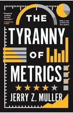 Tyranny of Metrics