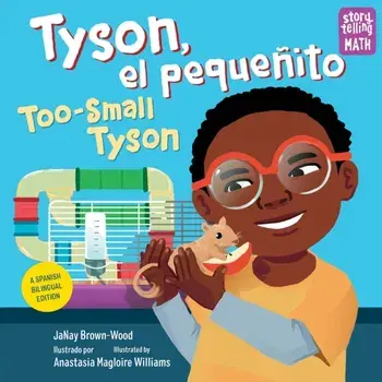 Tyson, el pequenito / Too-Small Tyson. Bilingual ed, Hardback/***