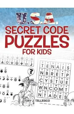 U.S.A. Secret Code Puzzles for Kids - Tony J. Tallarico