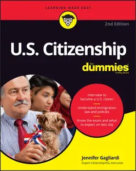 U.S. Citizenship For Dummies, 2nd Edition, Paperback/J Gagliardi