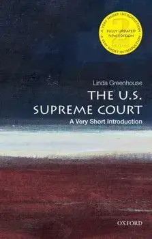 U.S. Supreme Court: A Very Short Introduction, Paperback/Linda Greenhouse
