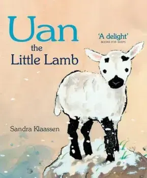 Uan the Little Lamb, Paperback/Sandra Klaassen