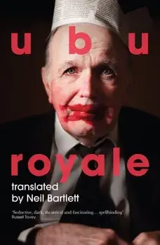 Ubu Royale, Paperback/Alfred Jarry
