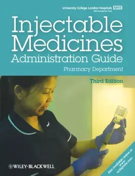 UCL Hospitals Injectable Medicines Administration Guide. Pharmacy Department, 3rd Edition, Paperback/University College London Hospitals