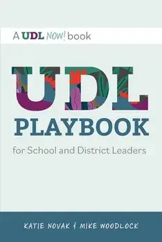 UDL Playbook for School and District Leaders, Paperback/Mike Woodlock