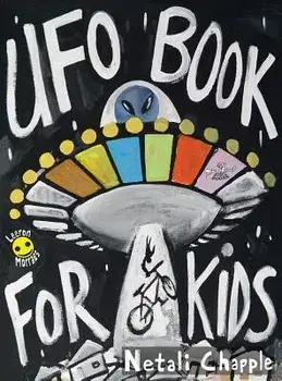 UFO Book For Kids, Hardcover/Netali Chapple