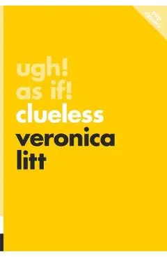 Ugh! as If!: Clueless - Veronica Litt