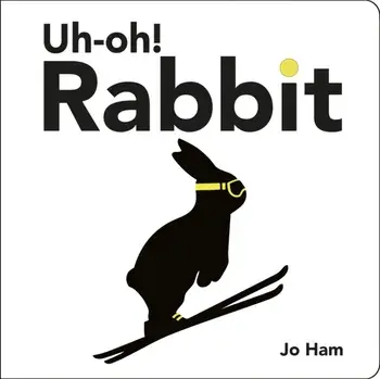 Uh-oh! Rabbit, Board book/Jo Ham