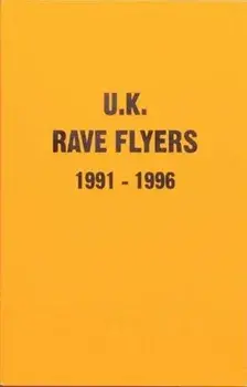 UK Rave Flyers 1991-1996, Paperback/Junior Tomlin