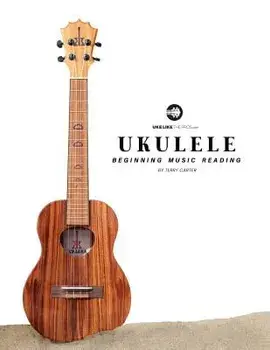 Ukulele Beginning Music Reading, Paperback/Terry Carter