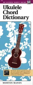 Ukulele Chord Dictionary/Morton Manus