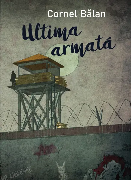 Ultima armata | Cornel Balan