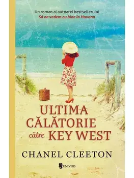 Ultima calatorie catre Key West/Chanel Cleeton