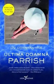 Ultima doamna Parrish/Liv Constantine