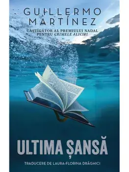 Ultima sansa/Guillermo Martinez