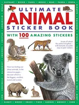 Ultimate Animal Sticker Book with 100 amazing stickers, Paperback/***