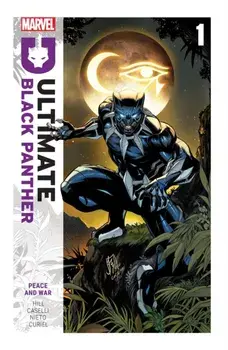 Ultimate Black Panther by Bryan Hill Vol. 1: Peace and War, Paperback/Bryan Hill
