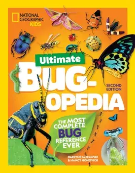 Ultimate Bugopedia, 2nd Edition. The Most Complete Bug Reference Ever, Hardback/Nancy Honovich