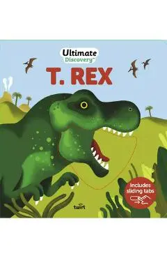 Ultimate Discovery: T. Rex - Raphaële Glaux