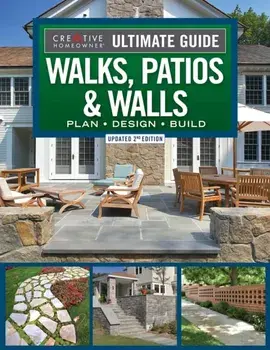 Ultimate Guide to Walks, Patios & Walls, Updated 2nd Edition. Plan * Design * Build, 2 ed, Paperback/***