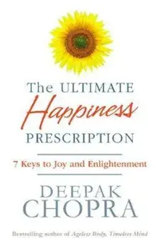 Ultimate Happiness Prescription, Paperback/Deepak Chopra