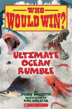 Ultimate Ocean Rumble (Who Would Win?)/Jerry Pallotta