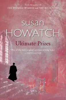 Ultimate Prizes, Paperback/Susan Howatch