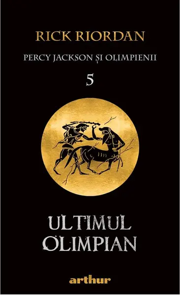 Ultimul olimpian | Rick Riordan