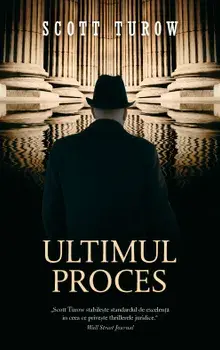Ultimul proces/Scott Turow