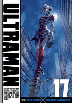 Ultraman, Vol. 17, Paperback/Eiichi Shimizu