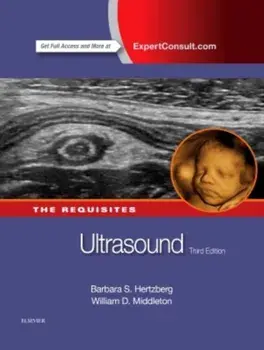 Ultrasound: The Requisites. 3 Revised edition, Hardback/William D. Middleton