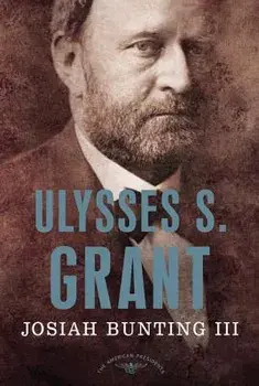 Ulysses S. Grant, Hardcover/Josiah Bunting