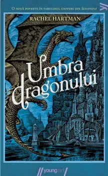Umbra dragonului/Rachel Hartman