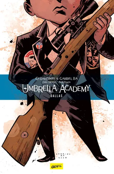 Umbrella Academy. Volumul doi: Dallas - Gerard Way