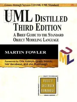 UML Distilled: A Brief Guide to the Standard Object Modeling Language, Paperback/Martin Fowler